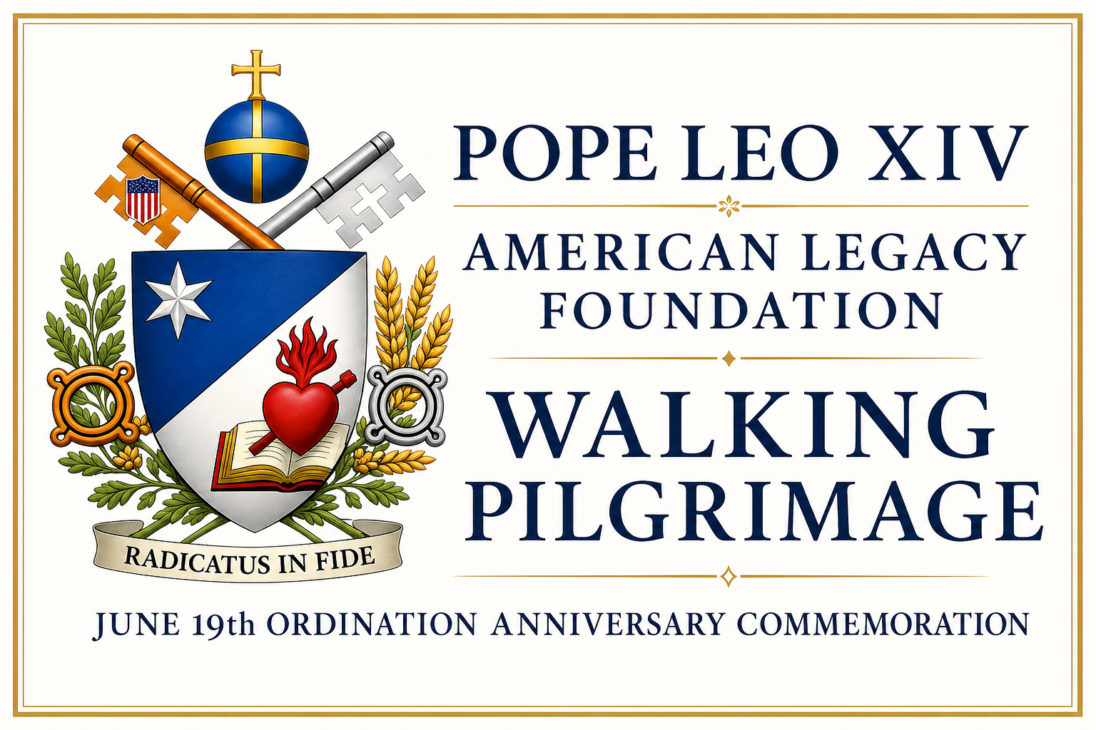 Pope Leo XIV American Legacy Foundation Walking Pilgrimage June 19